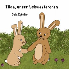 eBook: Tilda, unser Schwesterchen