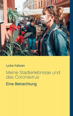 ebook: Meine Stadterlebnisse und das Coronavirus