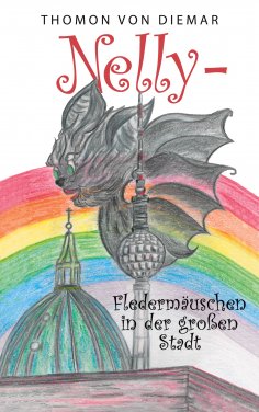 eBook: Nelly - Fledermäuschen in der großen Stadt