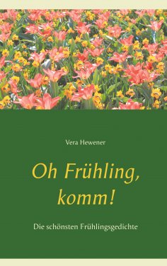 eBook: Oh Frühling, komm!