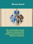 eBook: The noble Polish family Bajbuza ( Baybuza) Die adlige polnische Familie Bajbuza ( Baybuza)