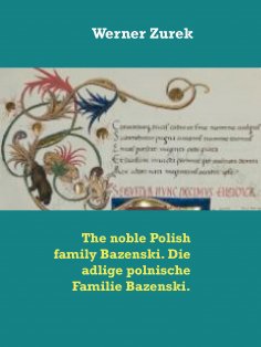 eBook: The noble Polish family Bazenski. Die adlige polnische Familie Bazenski.