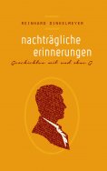 eBook: Nachträgliche Erinnerungen