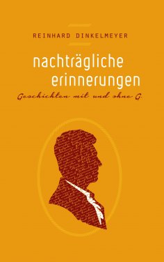 eBook: Nachträgliche Erinnerungen
