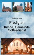 ebook: Predigten - Kirche, Gemeinde, Gottesdienst