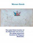 ebook: The noble Polish families of the Madrostki coat of arms. Die adlige polnischen Familien des Wappens 