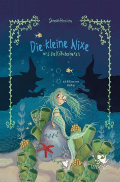 eBook: Die kleine Nixe und die Kräuterhexen