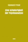 ebook: Eine Schwierigkeit der Psychoanalyse
