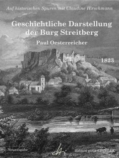 ebook: Geschichtliche Darstellung der Burg Streitberg