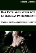 eBook: Das Patriarchat ist tot. Es lebe das Patriarchat.