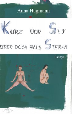 eBook: Kurz vor Sex oder doch halb Sieben