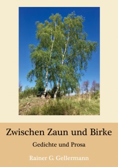 ebook: Zwischen Zaun und Birke