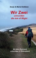 eBook: Wir Zwei umrunden die Isle of Wight