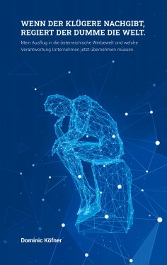 eBook: Wenn der Klügere nachgibt regiert der Dumme die Welt