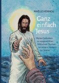 ebook: Ganz einfach Jesus