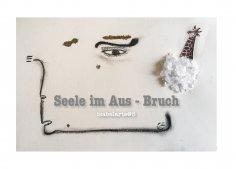 ebook: Seele Im Aus - Bruch