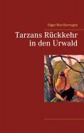 eBook: Tarzans Rückkehr in den Urwald