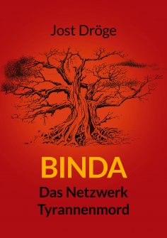 eBook: Binda - Das Netzwerk, Tyrannenmord