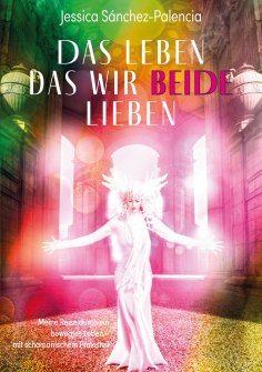 eBook: Das Leben das wir beide lieben