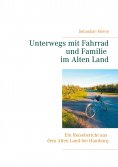 ebook: Unterwegs mit Fahrrad und Familie im Alten Land