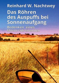 eBook: Das Röhren des Auspuffs bei Sonnenaufgang