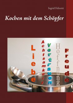 eBook: Kochen mit dem Schöpfer