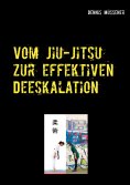 eBook: Vom Jiu-Jitsu zur effektiven Deeskalation