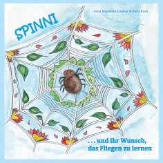 eBook: Spinni und ihr Wunsch, das Fliegen zu lernen