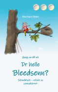 ebook: Dr helle Bleedsenn?
