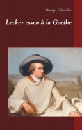 eBook: Lecker essen à la Goethe