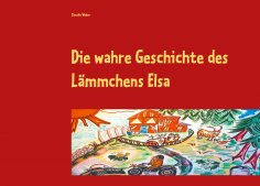 eBook: Die wahre Geschichte des Lämmchens Elsa