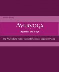eBook: AyurYoga Ayurveda und Yoga