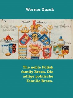 eBook: The noble Polish family Breza. Die adlige polnische Familie Breza.