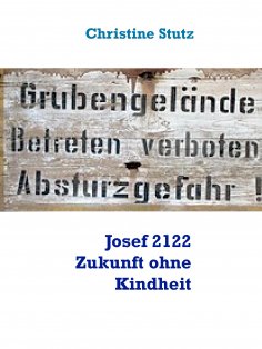 eBook: Josef 2122 Zukunft ohne Kindheit