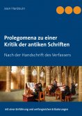ebook: Prolegomena zu einer Kritik der antiken Schriften