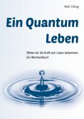 eBook: Ein Quantum Leben