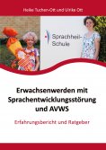 eBook: Erwachsenwerden mit Sprachentwicklungsstörung und AVWS
