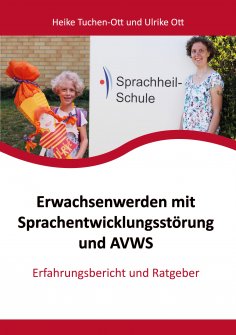 eBook: Erwachsenwerden mit Sprachentwicklungsstörung und AVWS