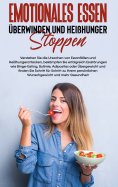 eBook: Emotionales Essen überwinden und Heißhunger stoppen