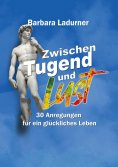 eBook: Zwischen Tugend und Lust