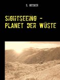 eBook: Sightseeing - Planet der Wüste