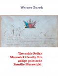 eBook: The noble Polish Morawicki family. Die adlige polnische Familie Morawicki.