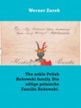 eBook: The noble Polish Rekowski family. Die adlige polnische Familie Rekowski.