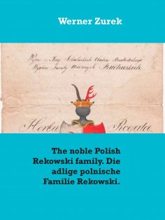 eBook: The noble Polish Rekowski family. Die adlige polnische Familie Rekowski.