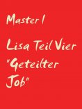 eBook: Lisa Teil Vier "Geteilter Job"