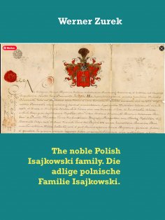 eBook: The noble Polish Isajkowski family. Die adlige polnische Familie Isajkowski.