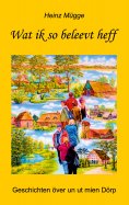 eBook: Wat ik so beleevt heff