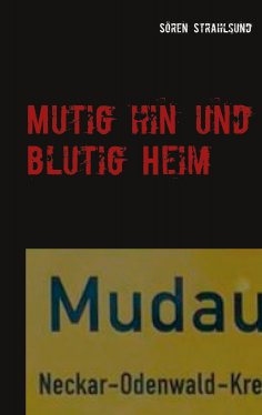 eBook: Mutig hin und blutig Heim