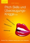 eBook: Pitch Skills und Überzeugungs-Knigge 2100