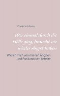 eBook: Wer einmal durch die Hölle ging, braucht nie wieder Angst haben